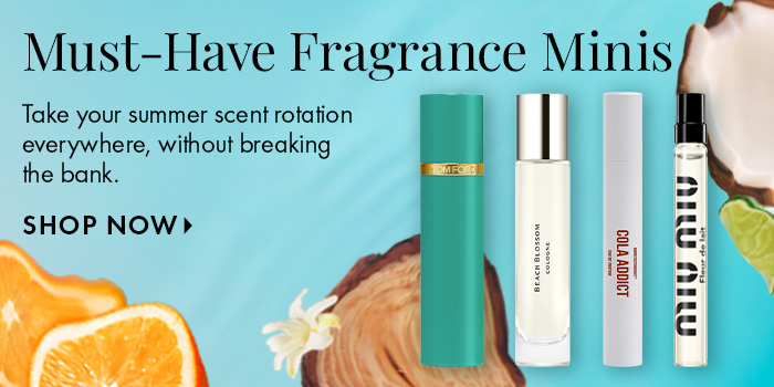 Must-Have Fragrance Minis