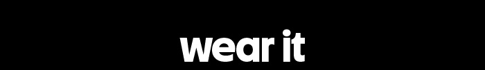 wear it