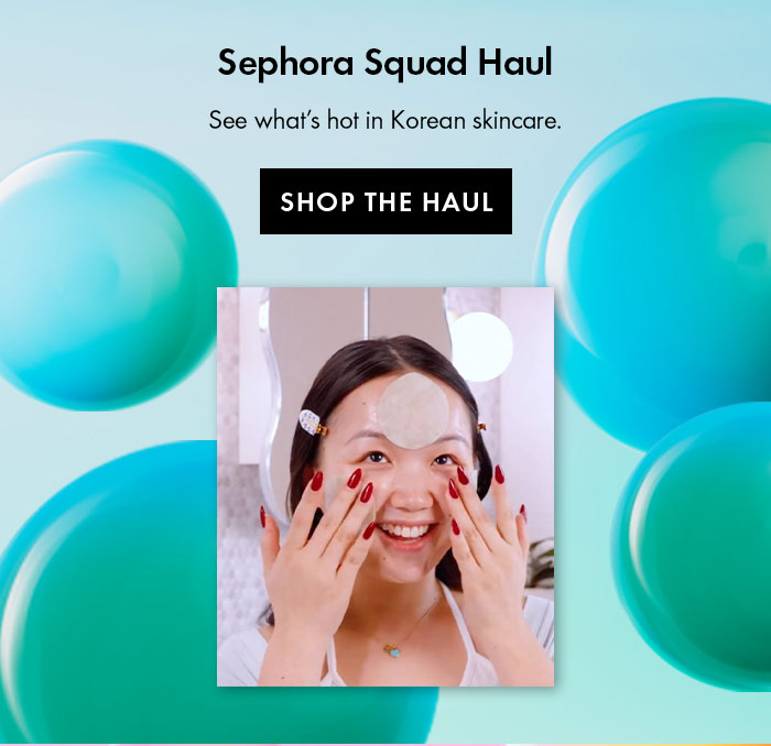 Sephora Squad Haul