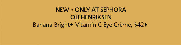 OLEHENRIKSEN - Banana Bright + Vitamin C Eye Crème