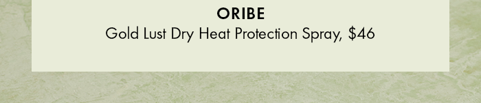 Oribe Gold Lust Dry Heat Protection Spray