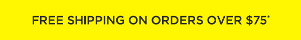 Free Shipping Over $75