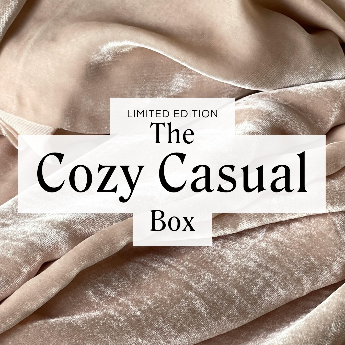 The Cozy Casual Box