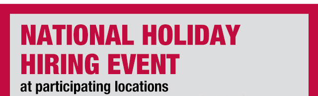 National holiday hiring event at participating locations
