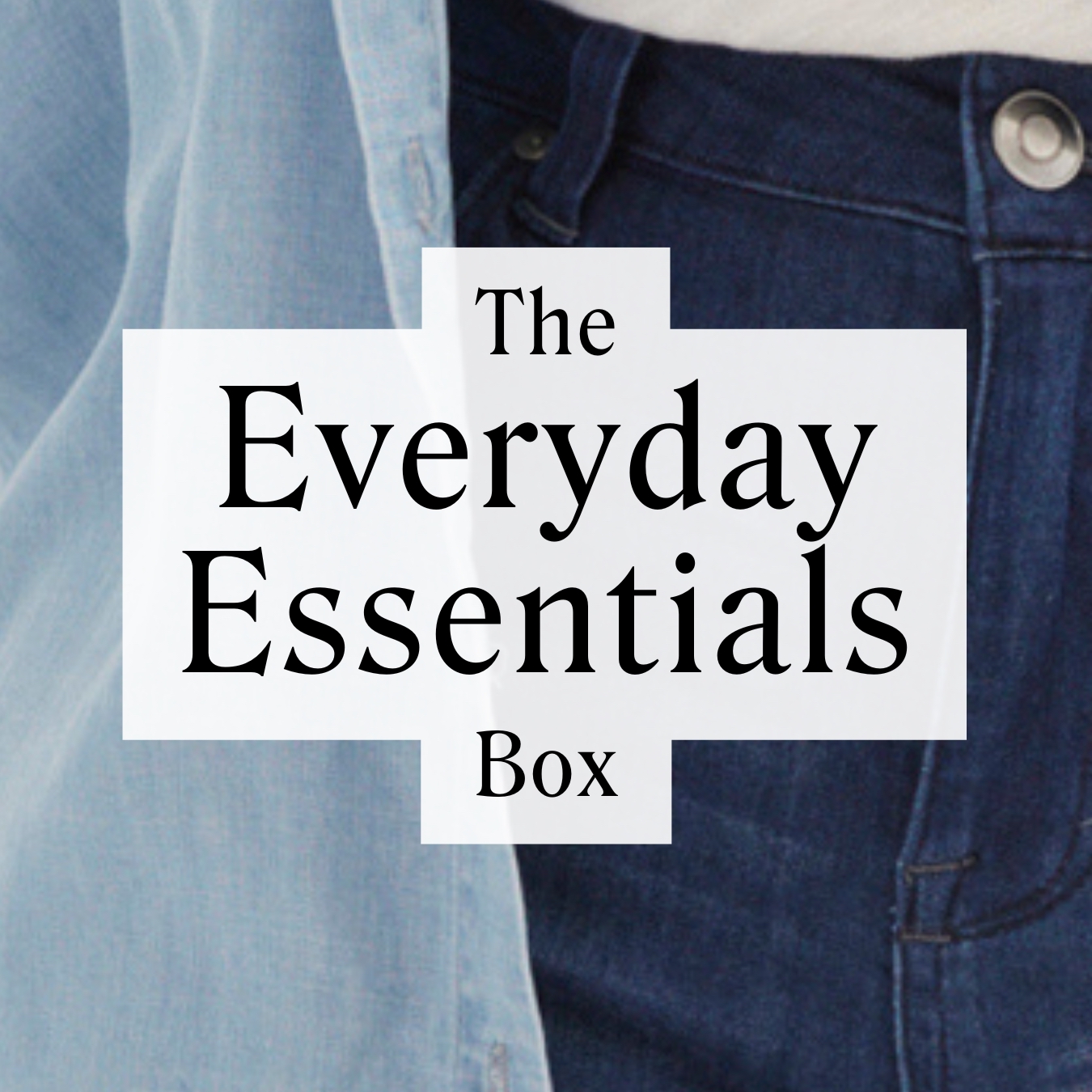 The Everyday Essentials