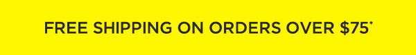 Free Shipping Over $75