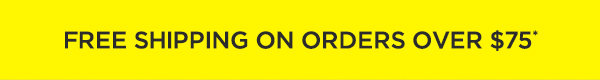 Free Shipping Over $75