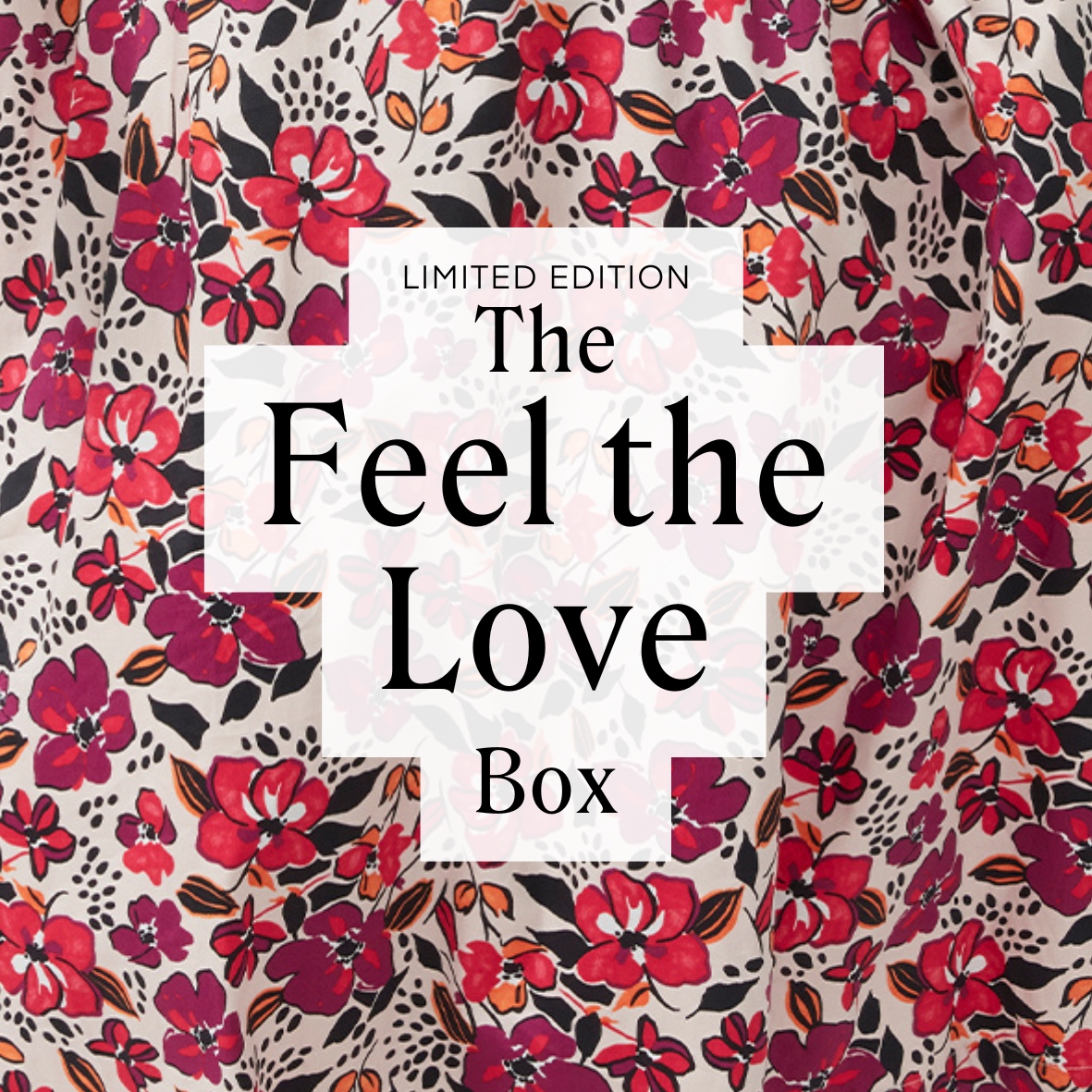 The Feel the Love Box