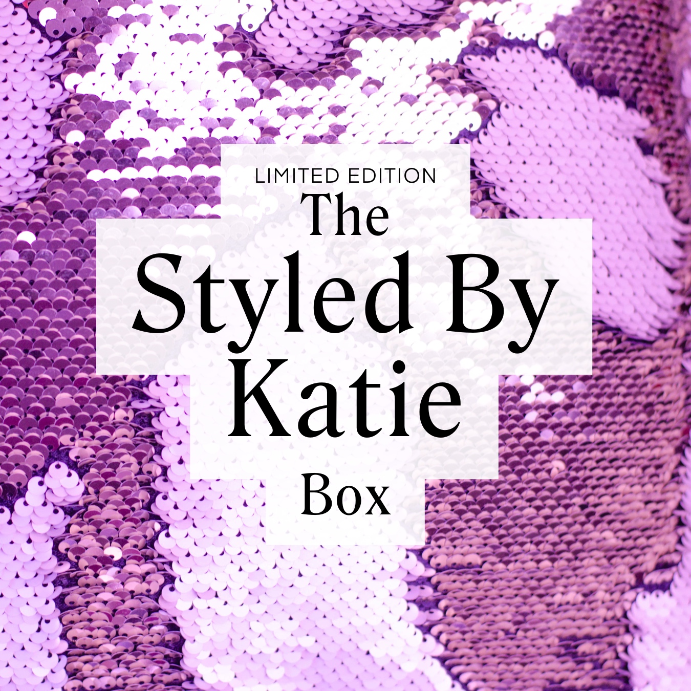 The Styled By Katie Box