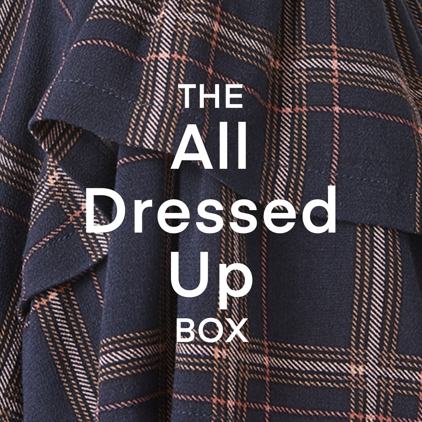 The All Dressed Up Box
