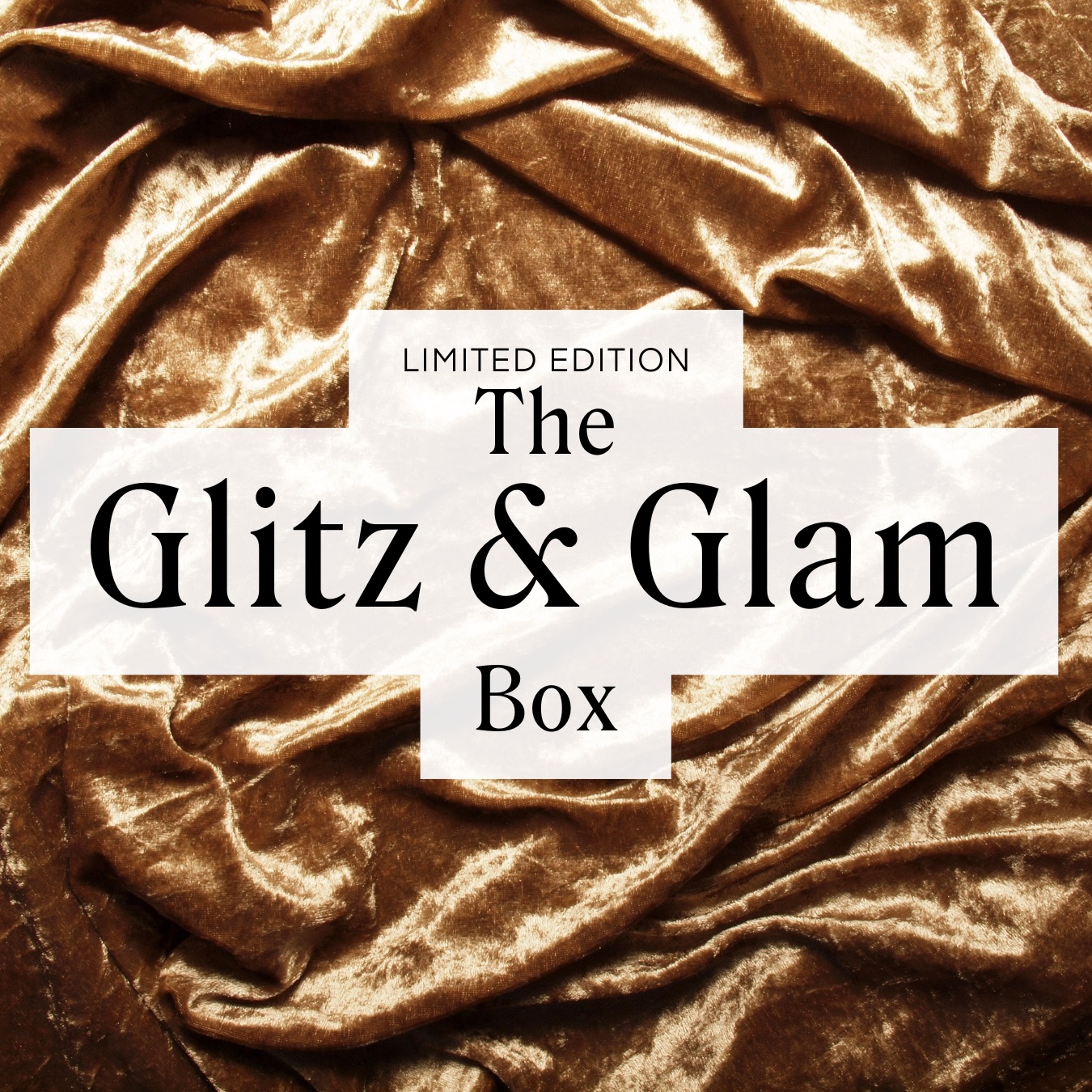 The Glitz & Glam Box