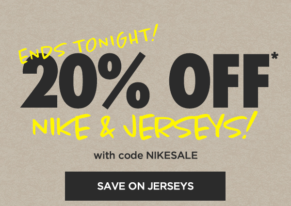 20% off jerseys and Nike with code: NIKESALE