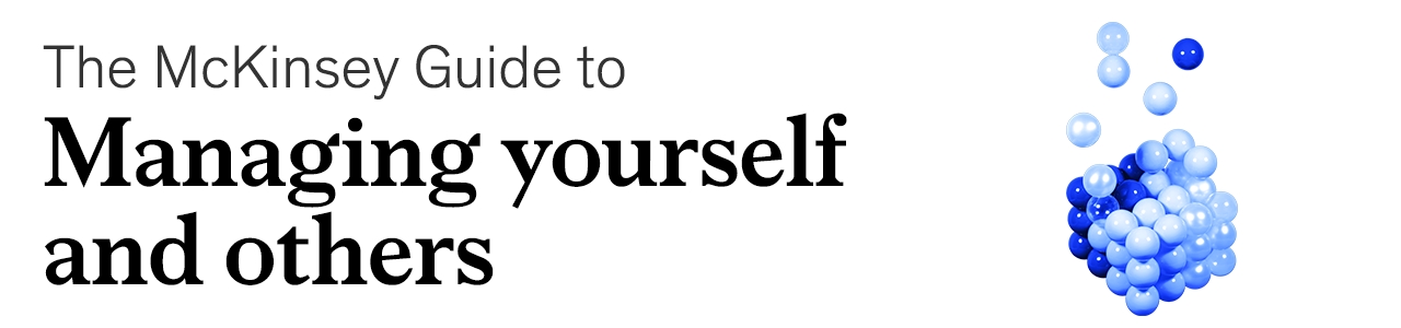 The McKinsey Publishing Guide to managing yourself and others