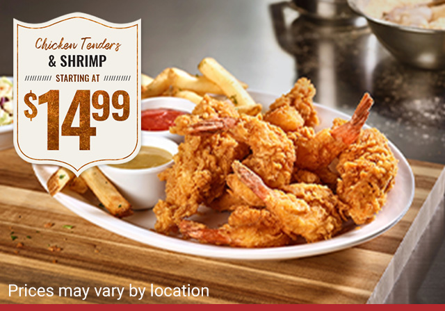 Chicken Tenders & Shrimp Starting at $14.99